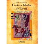 contos e fábulas do brasil - marco haurélio